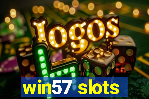 win57 slots